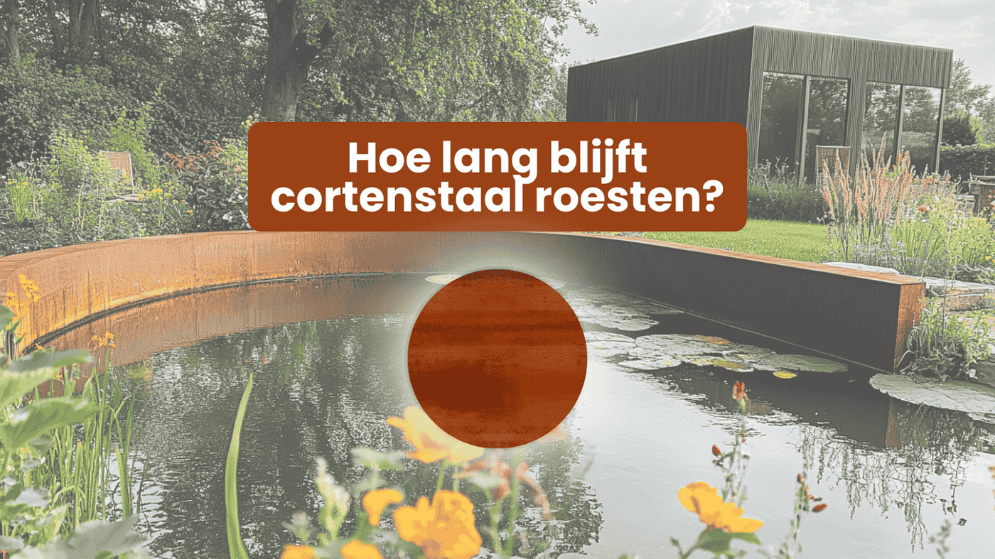 Hoe lang blijft cortenstaal roesten?